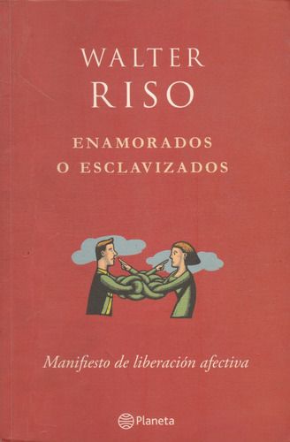 Enamorados O Esclavizados Walter Riso 