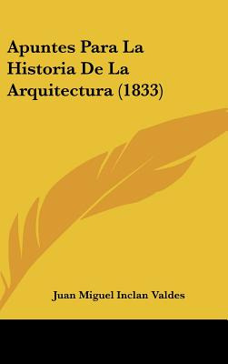 Libro Apuntes Para La Historia De La Arquitectura (1833) ...