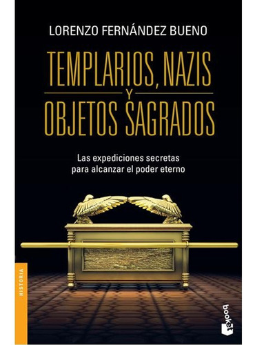 Templarios, Nazis Y Objetos Sagrado