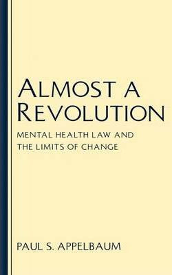 Libro Almost A Revolution : Mental Health Law And The Lim...