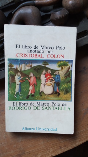 El Libro D Marco Polo Anotado Por C. Colon Y R. De Santaella