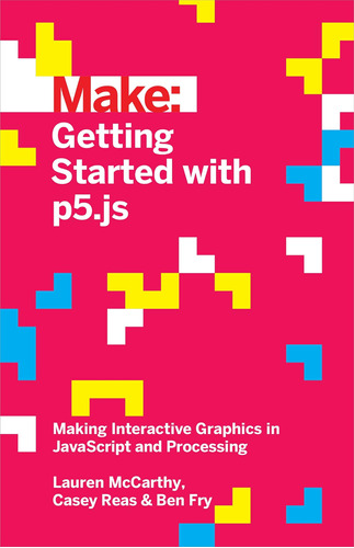 Libro Getting Started With P5.js-inglés