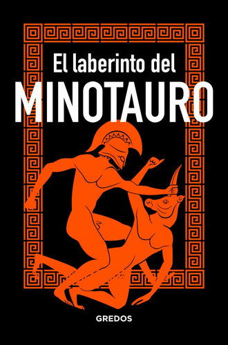 El Laberinto Del Minotauro, De Souvirón Guijo, Bernardo. Editorial Gredos, Tapa Dura En Español