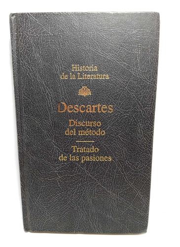 Discurso Del Método / Tratado De Las Pasiones - R Descartes 