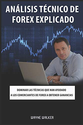 Analisis Tecnico De Forex Explicado