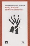 Libro Mitos Y Realidades De Ãfrica Subsahariana