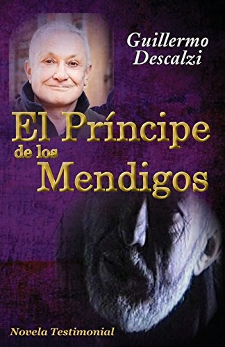 Libro : El Principe De Los Mendigos: Novela Testimonial  ...