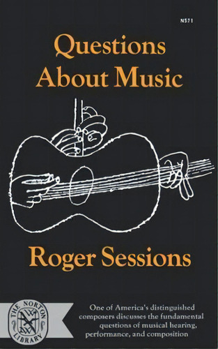 Questions About Music, De Roger Sessions. Editorial Ww Norton & Co, Tapa Blanda En Inglés