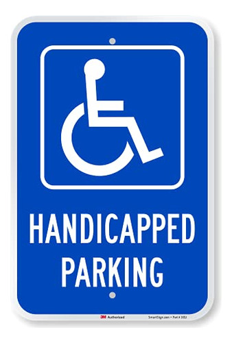 Handicapped Parking Sign, 12 X 18 Inches 3m Engineer Gr...