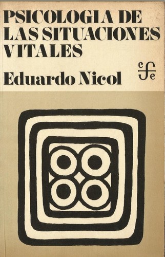 Psicología De Las Situaciones Vitales. Eduardo Nicol. 