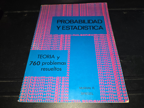 Probabilidad Y Estadística Teoría Y 760 Problemas Spiegel (Usado)