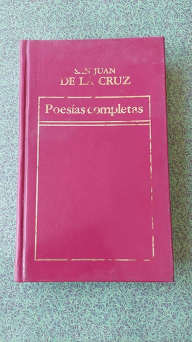 Poesías Completas - San Juan De La Cruz - Ed Orbis