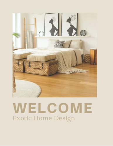 Libro: Welcome - Exotic Home Design: Decorative Books For Ho