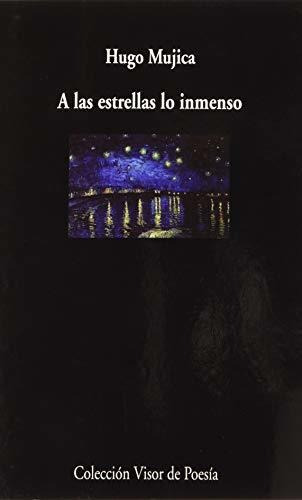 A Las Estrellas Lo Inmenso: 1090 (visor De Poesía)