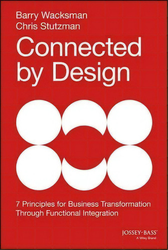 Connected By Design, De Barry Wacksman. Editorial John Wiley Sons Inc, Tapa Dura En Inglés