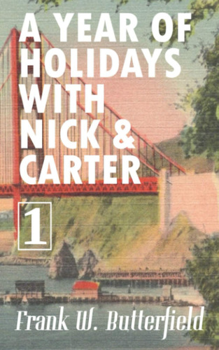 Libro:  A Year Of Holidays With Nick & Carter: Volume 1