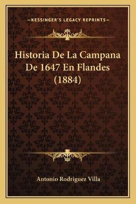 Libro Historia De La Campana De 1647 En Flandes (1884) - ...