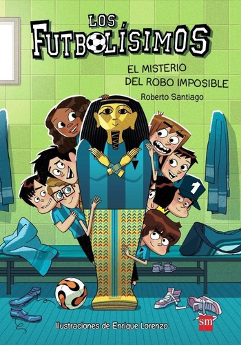 Los Futbolãâsimos 5: El Misterio Del Robo Imposible, De Santiago, Roberto. Editorial Ediciones Sm, Tapa Blanda En Español