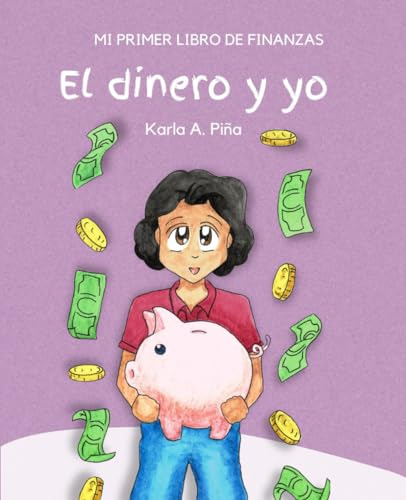 El Dinero Y Yo: Libro De Actividades, Mi Primer Libro De Fin
