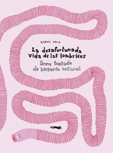 Libro La Desafortunada Vida De Las Lombrices