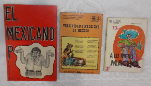 3 Libros, Virginidad Machismo, Mero Macho, El Mexicano P... 