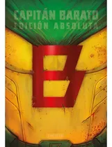 Comprar Capitan Barato: Edicion Absoluta: Edición Absoluta, De Pedro Pasquale., Vol. 1. Editorial Capitan Ediciones, Tapa Dura, Edición 1 En Español