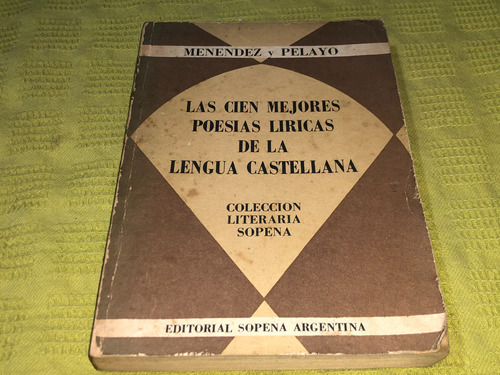 Las Cien Mejores Poesías Líricas De La Lengua Castellana