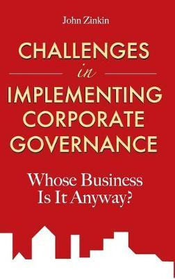 Challenges In Implementing Corporate Governance - John Zi...