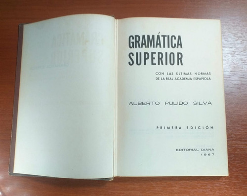 Gramática Superior Alberto Pulido Silva Diana 1967 1a Edicio