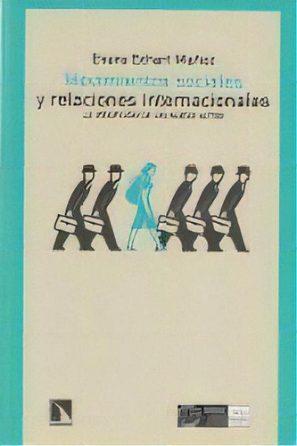 Movimientos Sociales Y Relaciones Internacionales, De Echart Muñoz, Enara. Editorial Los Libros De La Catarata En Español