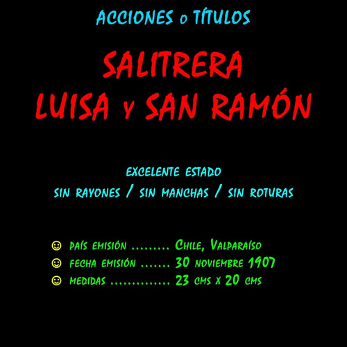 Imagen 3 de 4 de ¬¬ Acción Acciones Títulos / Salitrera Luisa Y San Ramón Zp