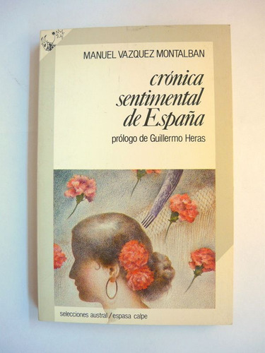 Crónica Sentimental España, Vázquez Montalbán, Espasa Calpe