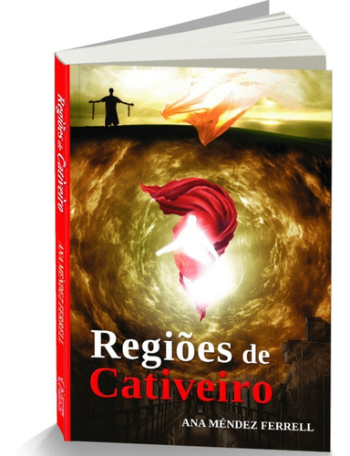 Regioes De Cativeiro, De Ana Mendez Ferrell. Editorial Geração Do Reino, Capa Mole, Edição 1 Em Português, 2020