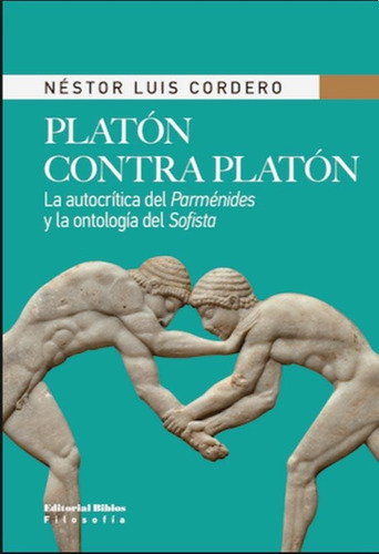 Platon Contra Platon - Nestor Luis Cordero