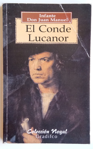 El Conde Lucanor Infante Don Juan Manuel Ed. Gradfico Libro