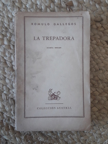 La Trepadora Rómulo Gallegos Libro Clásico Edición De 1948