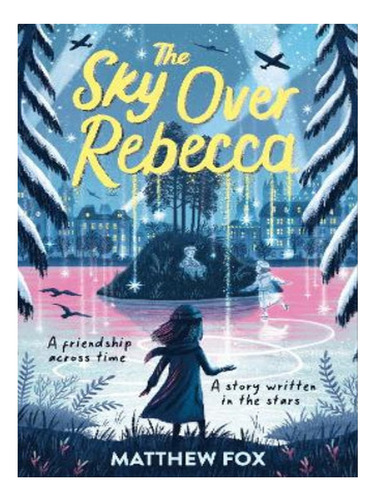 The Sky Over Rebecca - Matthew Fox. Eb07