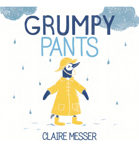 Grumpy Pants, De Messer, Claire. Editorial Whitman Albert & Co, Tapa Blanda En Inglés