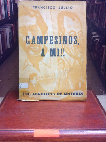 Campesinos A Mí - Francisco Juliao -  Sociedad 