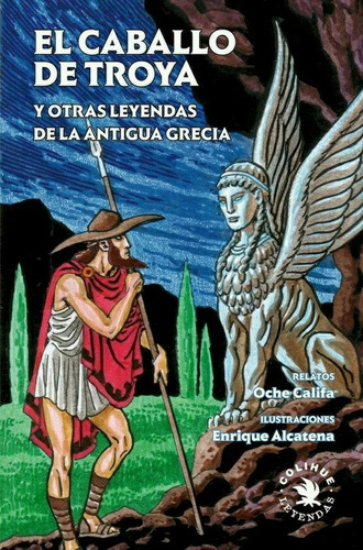 El Caballo De Troya Y Otras Leyendas De La Antigua Grecia - 