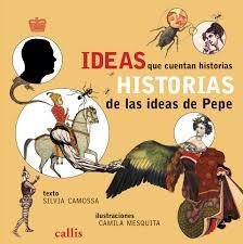 Ideas Que Cuentan Historias De Las Ideas De Pepe