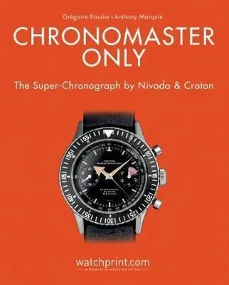 Chronomaster Only Gregoire Rossier hardback