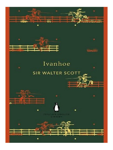 Ivanhoe - The Penguin English Library (paperback) - Wa. Ew01