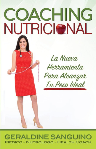 Libro: Coaching Nutricional: La Nueva Herramienta Para Alcan