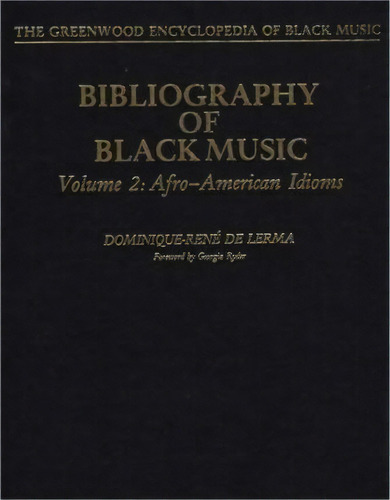 Bibliography Of Black Music, Volume 2, De Dominique-rene De Lerma. Editorial Abc Clio, Tapa Dura En Inglés
