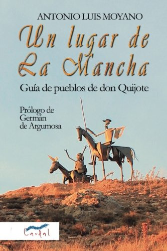 Un Lugar De La Mancha -literatura De Viajes-