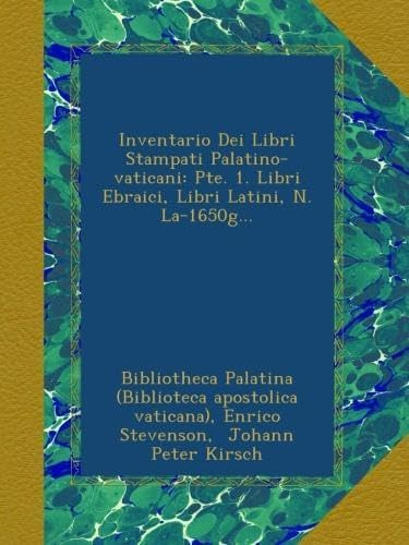 Libro: Inventario Dei Libri Stampati Palatino-vaticani: Pte.