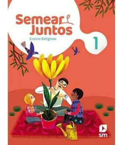 Livro Semear Junto Relig 1 F1 La 02/ed20