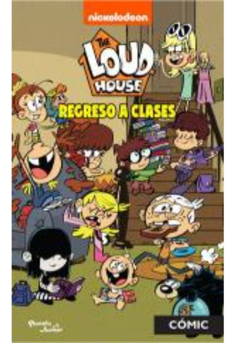 Libro: The Loud House. Regreso A Clases