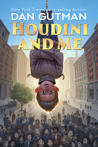 Houdini And Me, De Gutman, Dan., Vol. 1. Editorial Holiday House Inc, Tapa Blanda En Inglés